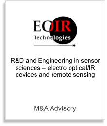 M&A Advisory R&D and Engineering in sensor sciences  electro optical/IR devices and remote sensing